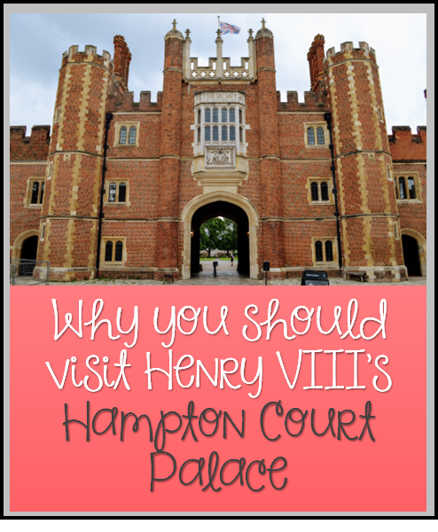 Hampton Court Palace – Lavish Home of Henry VIII and His Many Wives - Military Spouse Wanderlust